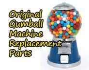 Original Gumball Machine Replacement Parts